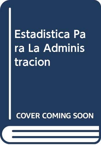 Estadistica Para La Administracion (Spanish Edition) (9789688801772) by Freund; Perles