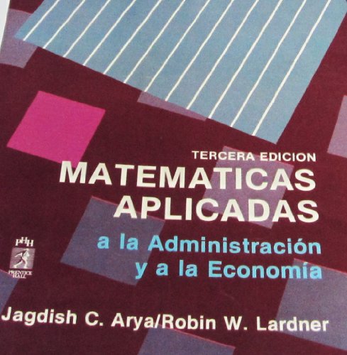 9789688802304: Matematicas Aplicadas a Administracion y Economia (Spanish Edition)