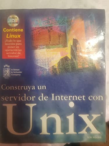 Construya Un Servidor de Internet Con Unix - C Cdr (Spanish Edition) (9789688807934) by New Riders