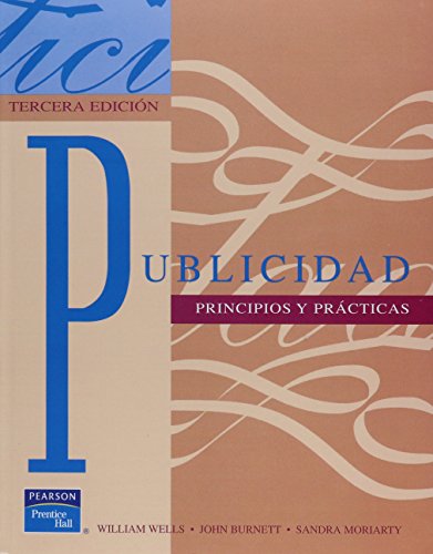 Stock image for Publicidad Principios Y Prcticas Wells B Moriarty 1996 Bl4 for sale by Libros librones libritos y librazos