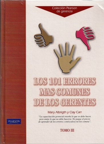 Beispielbild fr Los 101 Errores Mas Comunes de Los Gerentes (Spanish Edition) zum Verkauf von Blindpig Books