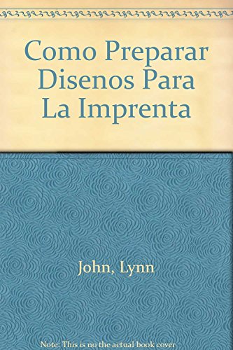 9789688871331: como-preparar-disenos-para-la-imprenta-spanish-edition