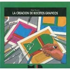 La Creacion De Bocetos Graficos (9789688871430) by William Faulkner