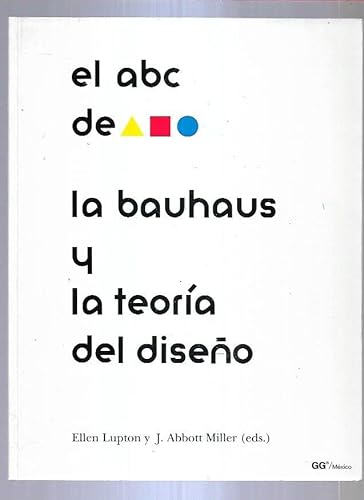 Beispielbild fr El ABC de La Bauhaus y La Teoria del Diseno (Spanish Edition) zum Verkauf von HPB-Diamond