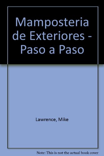 Mamposteria de Exteriores - Paso a Paso (Spanish Edition) (9789688873144) by [???]