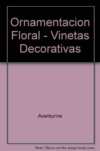 Imagen de archivo de Ornamentacion Floral - Vinetas Decorativas a la venta por medimops