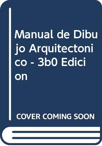 9789688873649: Manual de dibujo arquitectnico. 3 edicin revisada y ampliada