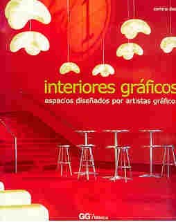 Stock image for INTERIORES GRAFICOS "Espacios interiores diseados por artistas grficos" for sale by OM Books