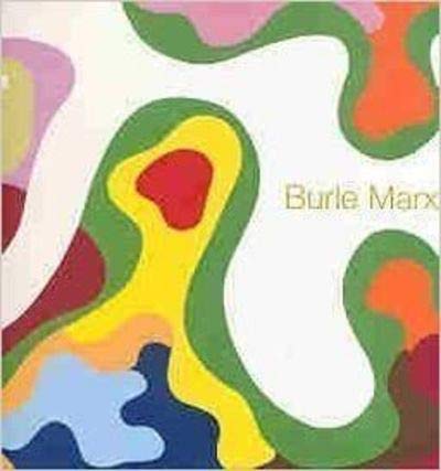 Stock image for Burle Marx: El Paisaje Lirico (Spanish Edition) for sale by ThriftBooks-Dallas