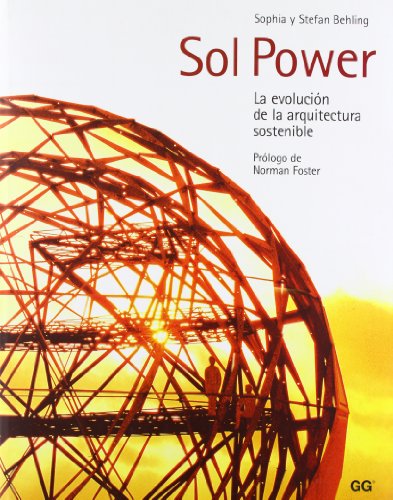 Imagen de archivo de Sol Power: La evolucin de la arquitectura sostenible a la venta por killarneybooks