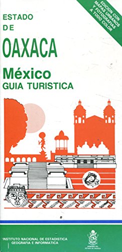 Beispielbild fr Estado De Oaxaca, Mexico: Guia Turistica zum Verkauf von George Cross Books