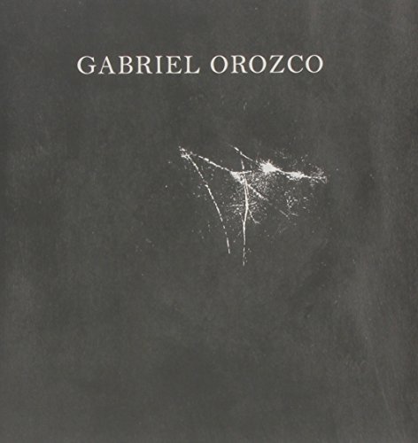Gabriel Orozco (9789689056065) by Bois, Yve-Alain; Buchloh, Benjamin; Fer, Briony