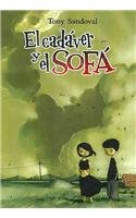 El cadaver y el sofa/ The corpse and the sofa (Spanish Edition) (9789689063018) by Sandoval, Tony