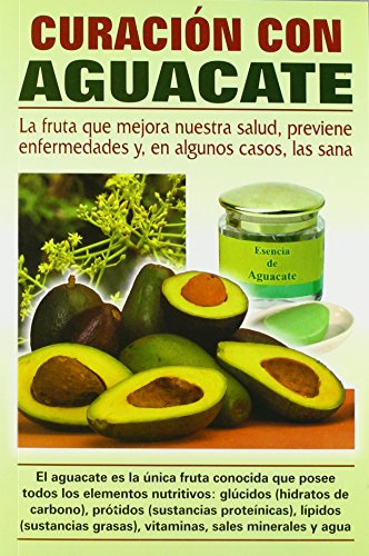 Stock image for Curacion Con Aguacate = Healing with Avocado for sale by ThriftBooks-Dallas