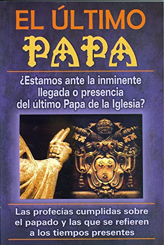 Stock image for Ultimo Papa-La Llegada del Ultimo for sale by ThriftBooks-Dallas