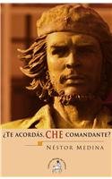Stock image for Te acordas, Che comandante?/ Do you remember, Major Che? (Miradas Del Centuar. for sale by Iridium_Books