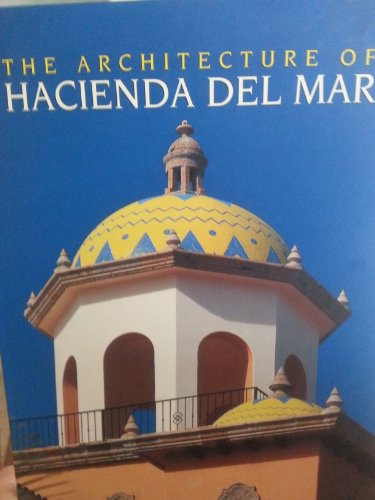 Stock image for The Architecture of Hacienda Del Mar (HACIENDA DEL MAR) for sale by Books From California