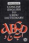 Stock image for FEROZSONS CONCISE DICTIONARY English to Urdu for sale by Zane W. Gray, BOOKSELLERS