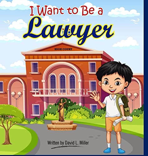 Imagen de archivo de I Want To Be A Lawyer! a la venta por GreatBookPrices