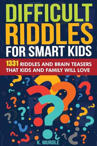 Beispielbild fr Gifts for 12 Year Old Boy: Difficult Riddles For Smart Kids: 1331 Tricky Riddles and Brain Teasers Family Will Love: Christmas Gifts For Boys and Girls zum Verkauf von Books From California