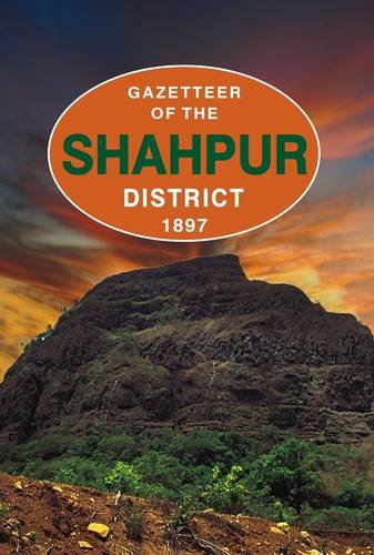 Gazetteer of the Shahpur District 1897 (9789693503142) by James Wilson