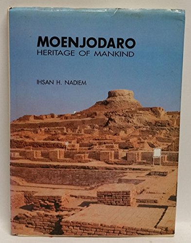 Beispielbild fr Moenjodaro: Heritage of Mankind zum Verkauf von Wonder Book