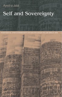 9789693511987: Self and sovereignty: Individual and community in South Asian Islam since 1850