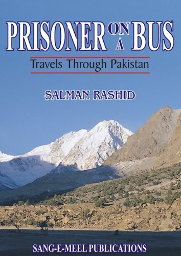 Prisoner on a Bus: Travel Through Pakistan (9789693515251) by Salman Rashid