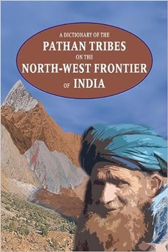 9789693516500: Dictionary of the Pathan Tribes on the North-West Frontier of India