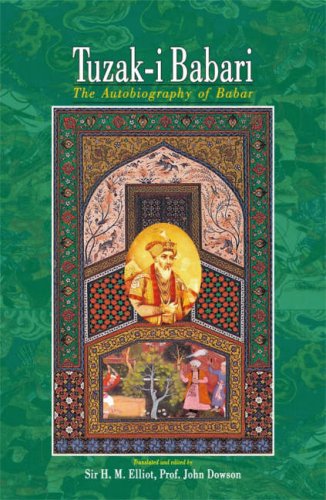 Stock image for Tuzak-i Babari: The Autobiography of Babur for sale by Irish Booksellers