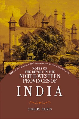 Stock image for Notes on the revolt in the North-western provinces of India for sale by Carothers and Carothers