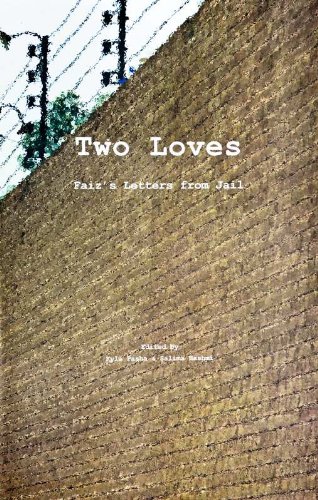 Two Loves: Faiz's Letters from Jail (9789693523904) by Salima Hashmi; Kyla Pasha
