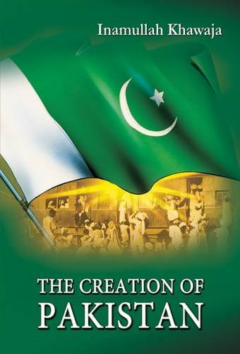 Stock image for The Creation of Pakistan for sale by Book Dispensary