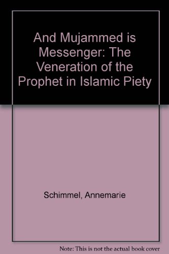 9789694024110: And Mujammed is Messenger: The Veneration of the Prophet in Islamic Piety