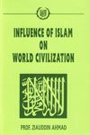 Beispielbild fr Influence of Islam on World Civilization zum Verkauf von Books Puddle