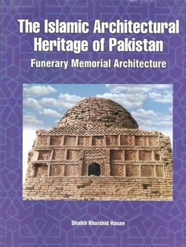 Stock image for The Islamic Architectural Heritage of Pakistan for sale by dsmbooks