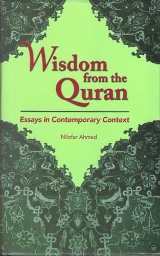 Stock image for Wisdom From The Quran Essays In Contemporary Context for sale by PBShop.store US