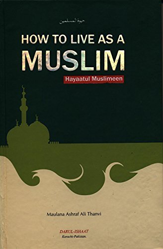 9789694281728: How to Live as a Muslim (Hayatul Muslimeen)