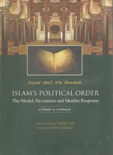 Imagen de archivo de ISLAM?S POLITICAL ORDER: THE MODEL, DEVIATIONS AND MUSLIM RESPONSE a la venta por GF Books, Inc.
