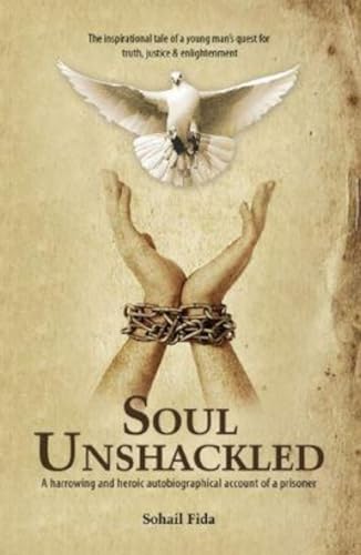 Stock image for Soul Unshackled A Harrowing and Heroic Autobiographical Account for sale by PBShop.store US