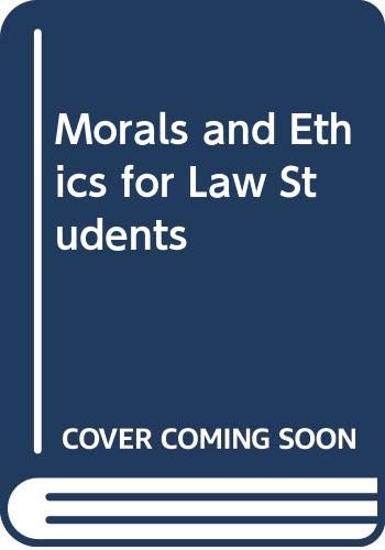 Beispielbild fr Morals and Ethics for Law Students zum Verkauf von PBShop.store US