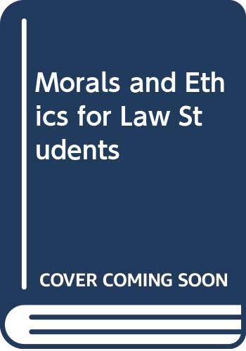 Stock image for Morals and Ethics for Law Students for sale by PBShop.store US