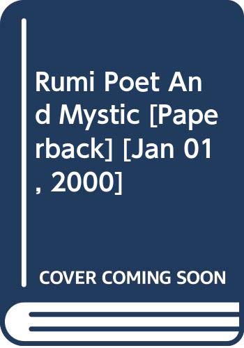 Imagen de archivo de Rumi Poet And Mystic a la venta por Books and Bobs