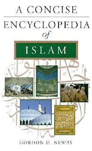 Stock image for The Concise Encyclopaedia of Islam for sale by Books Puddle