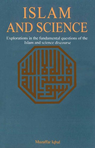 9789695190784: Islam And Science Explorations In the Fundamental Questions Of The Islam And Sceine Discourse