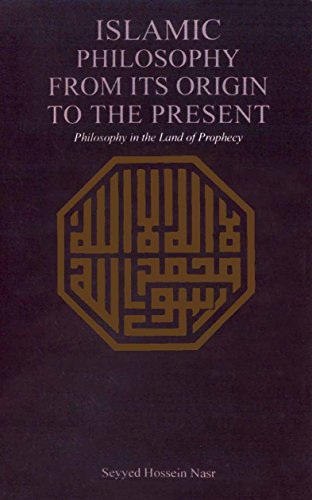 9789695191262: Islamic Philosophy From Its Origin to the Present: Philosophy in the Land of Prophecy