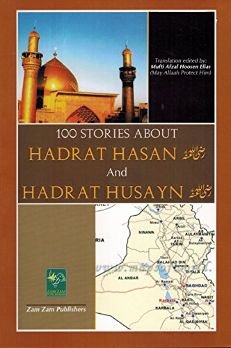 Stock image for 100 Stories About Hadrat Hasan and Husayn for sale by ThriftBooks-Atlanta