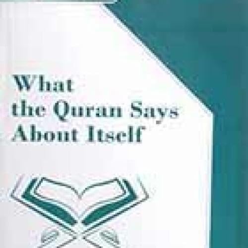 Beispielbild fr What the Quran Says About Itself zum Verkauf von Blackwell's