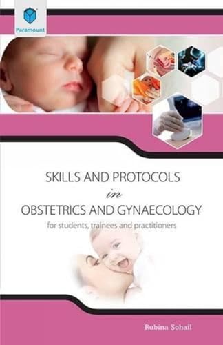 Beispielbild fr Skills and Protocols in Obstetrics and Gynaecology zum Verkauf von PBShop.store US
