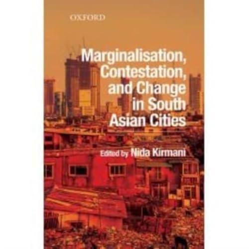 Imagen de archivo de Marginalisation, Contestation, and Change in South Asian Cities a la venta por PBShop.store US